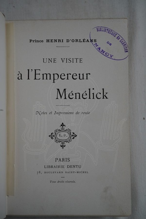 ORLEANS Une visite à l'Empereur Ménélick.