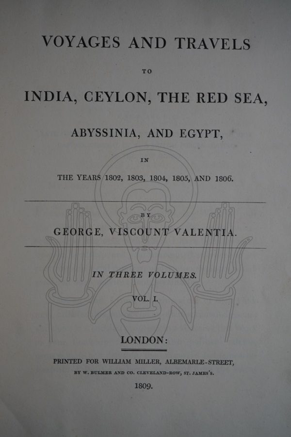 VALENTIA, Voyages and travels to India, Ceylon, The Red sea, Abyssinia ...
