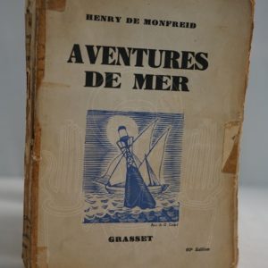 MONFREID Aventures en mer.