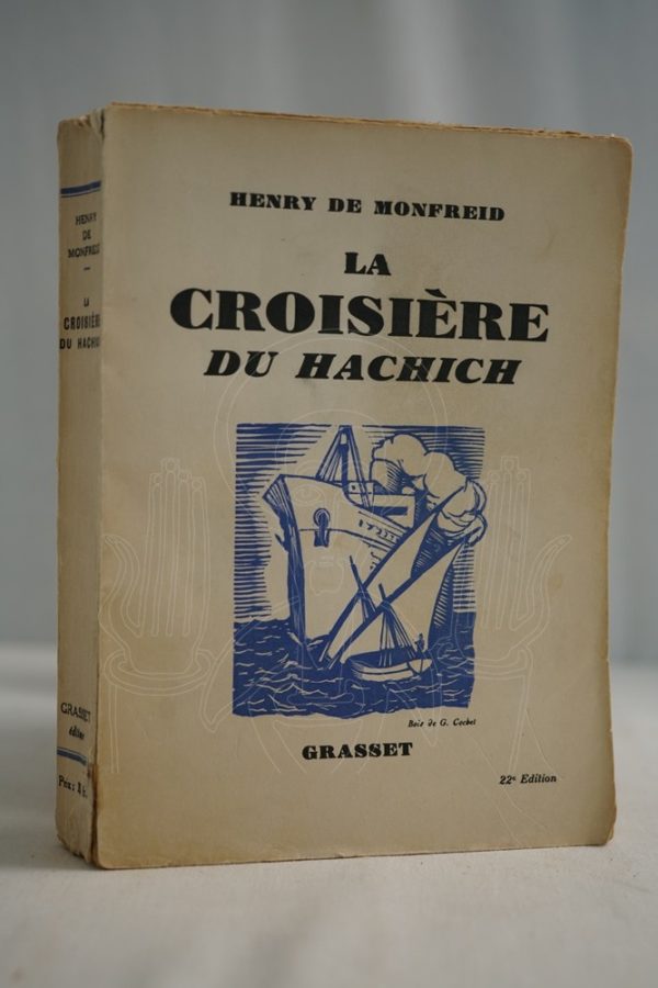 MONFREID La croisière du haschich.