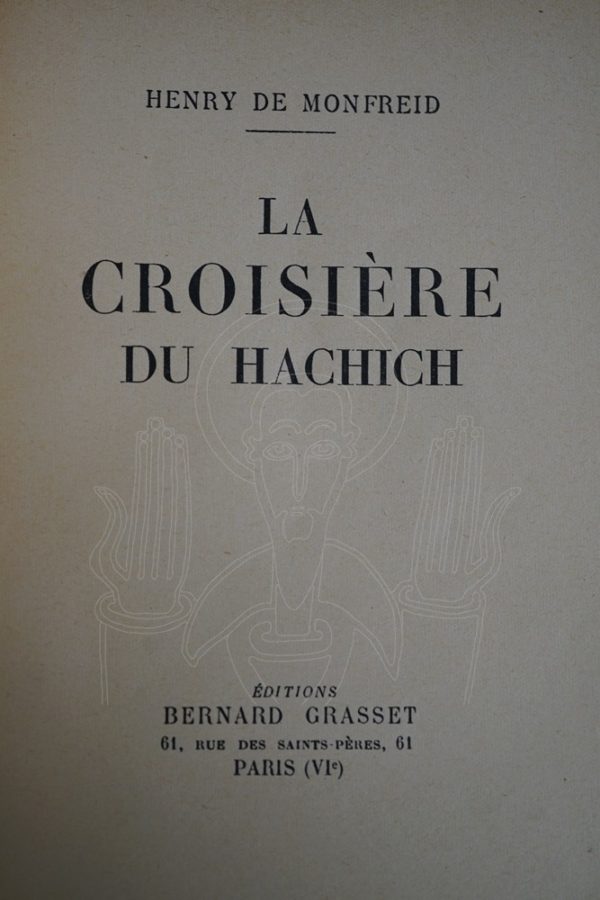 MONFREID La croisière du haschich.