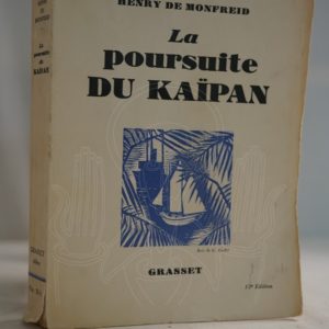 MONFREID La poursuite du Kaïpan.