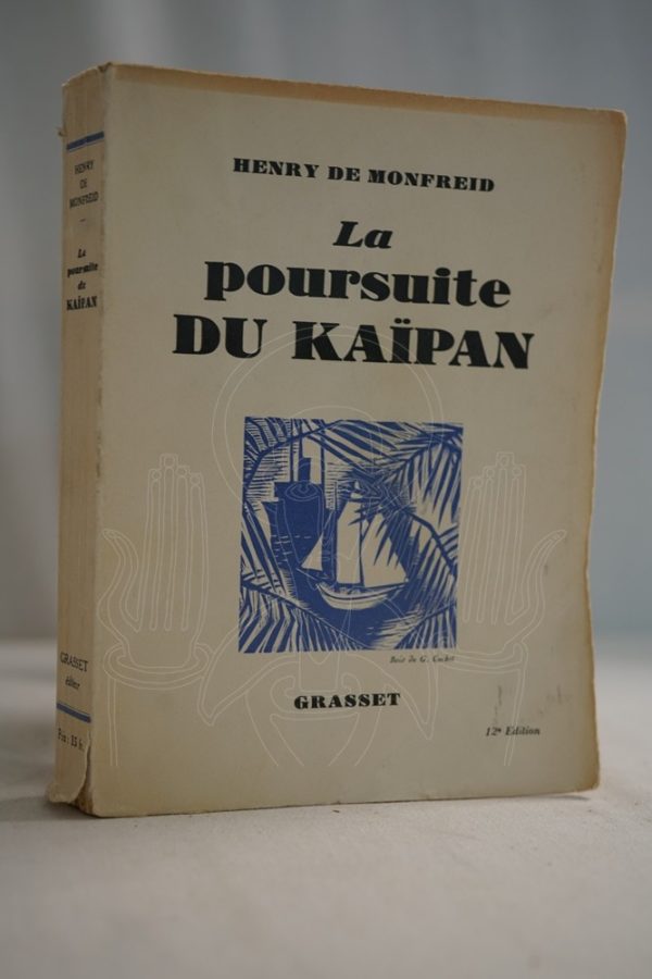 MONFREID La poursuite du Kaïpan.