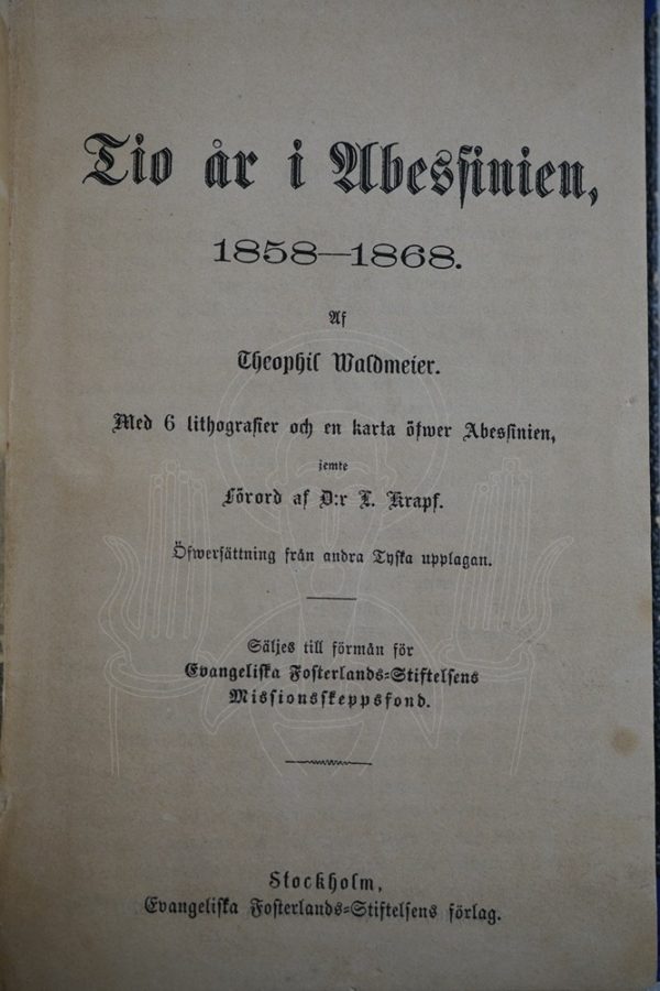WALDMEIER Tio år i Abessinien 1858-1868