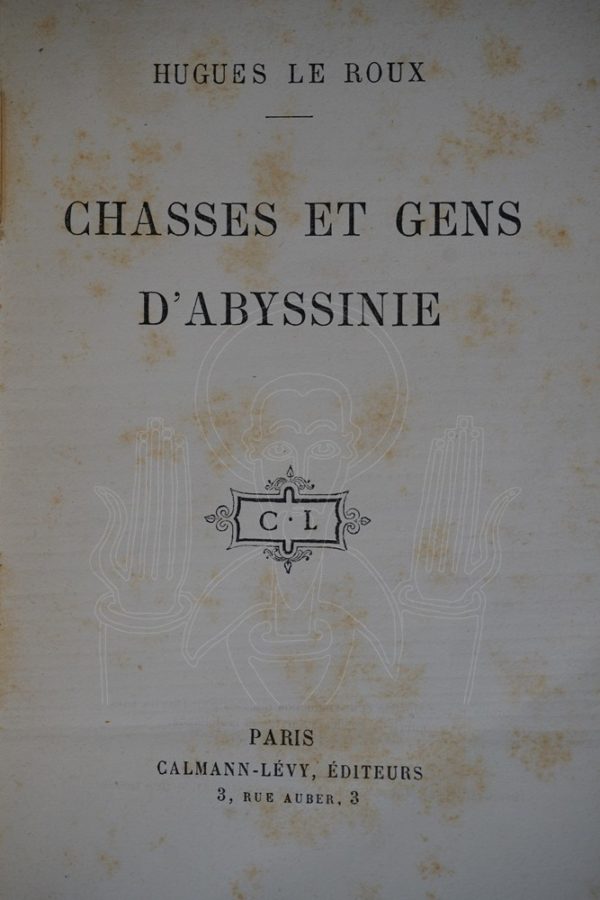 LE ROUX Chasses et gens d'Abyssinie.