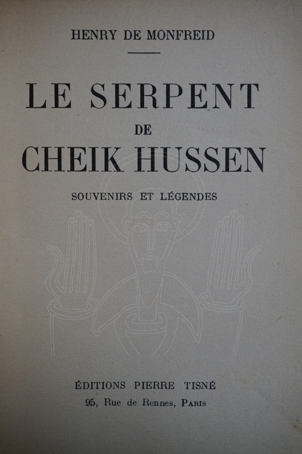 MONFREID Le serpent de Cheik Hussen