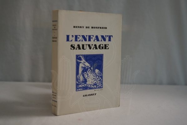 MONFREID L'enfant sauvage.