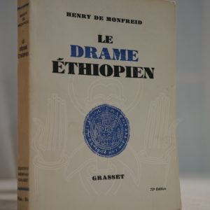 MONFREID Le drame éthiopien.