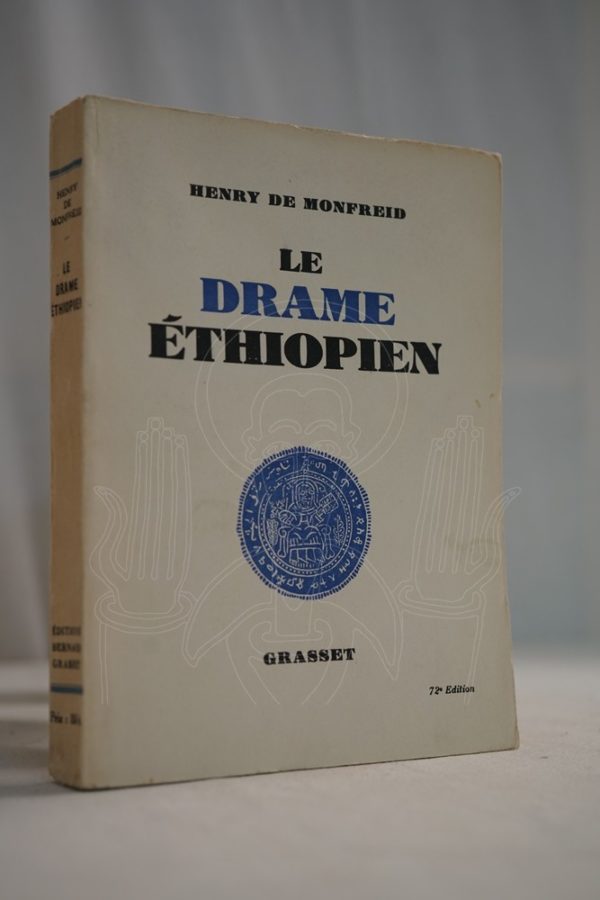 MONFREID Le drame éthiopien.