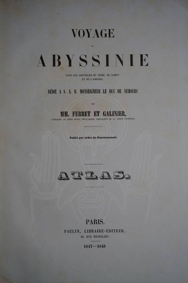 FERRET & GALINIER Voyage en abyssinie