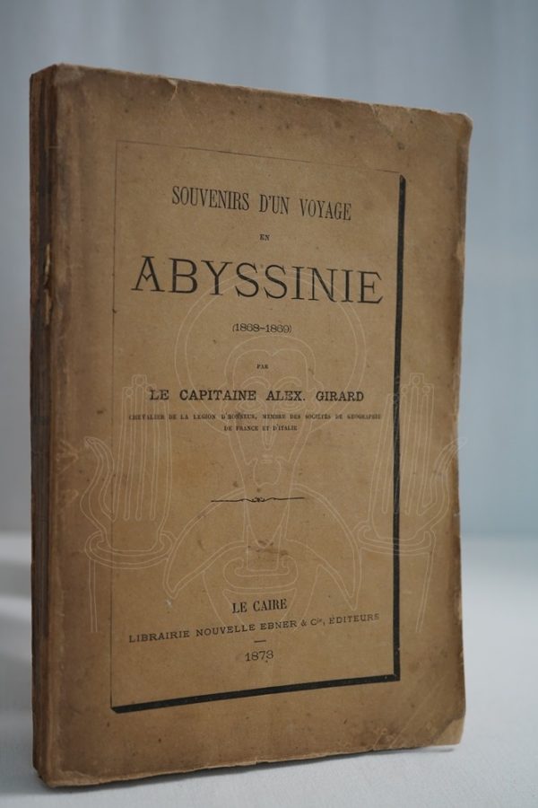 GIRARD Souvenirs d'un voyage en Abyssinie