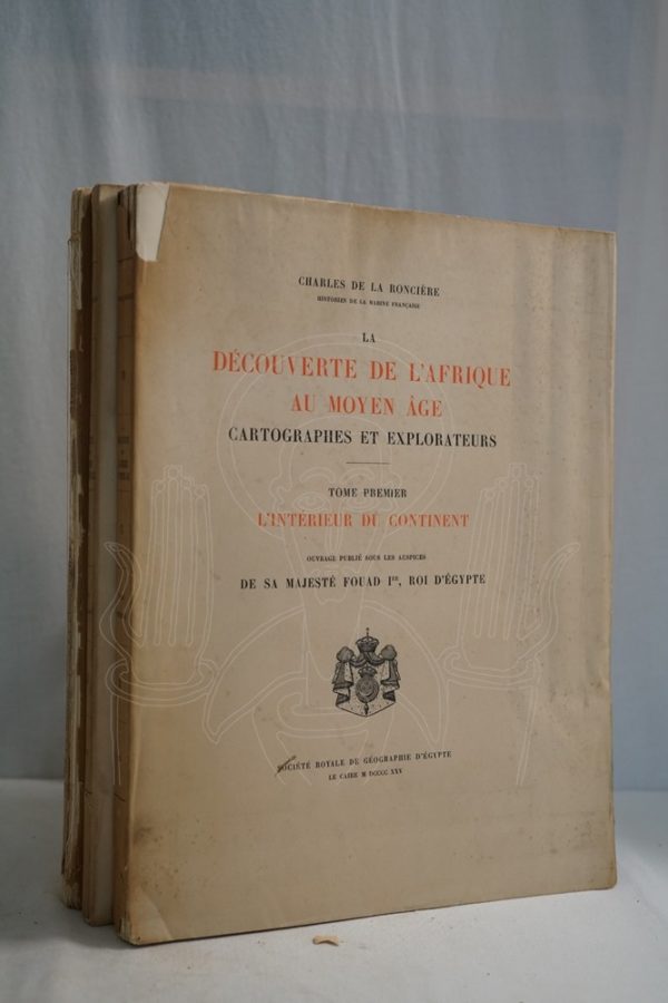 RONCIÈRE La découverte de l'Afrique au Moyen Âge.