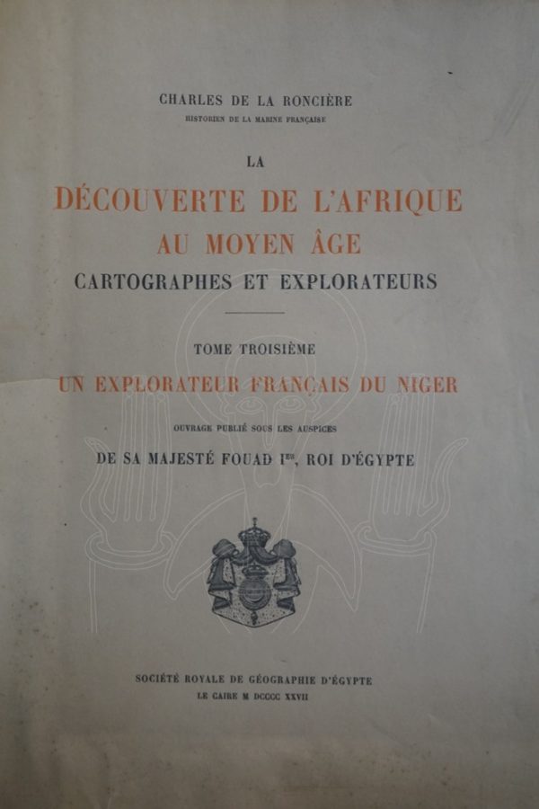 RONCIÈRE La découverte de l'Afrique au Moyen Âge.