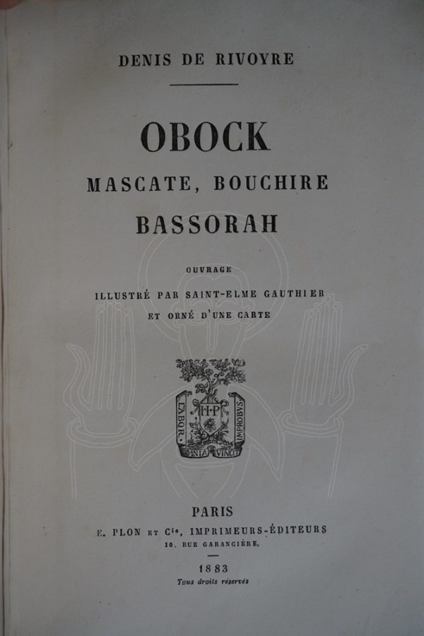 RIVOYRE Obock, Mascate, Bouchire, Bassorah.