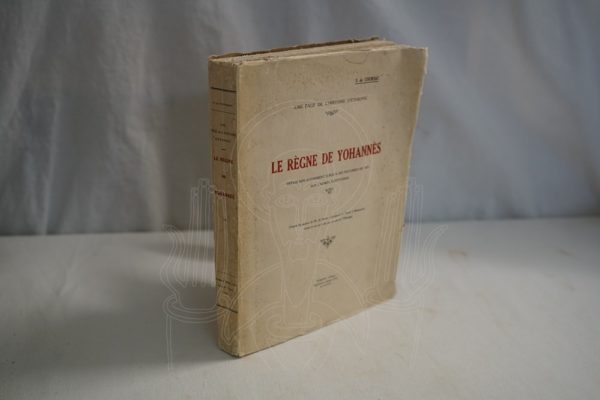 RAFFRAY Le règne de Yohannès ...