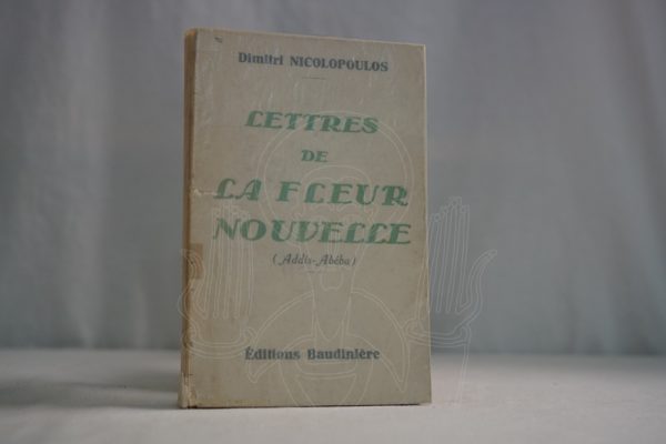 NICOLOPOULOS Lettres de la fleur nouvelle (Addis Abéba)