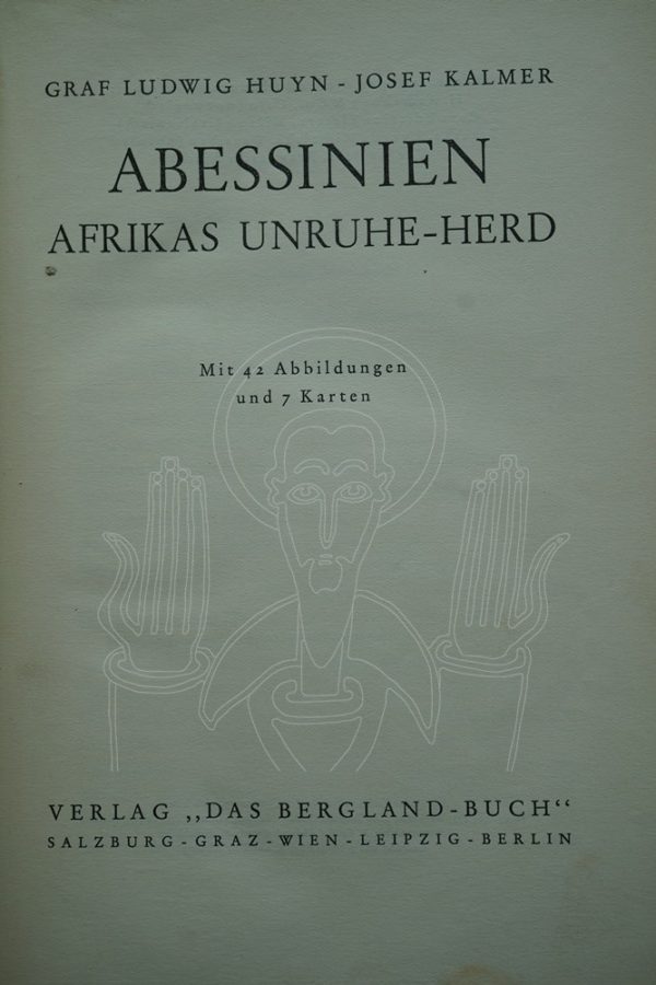 HUYN & KALMER Abessinien: Afrikas Unruhe-Herd.