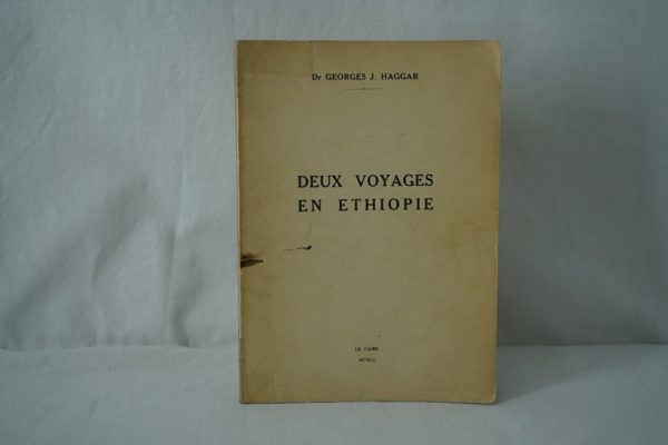HAGGAR Deux voyages en Ethiopie.