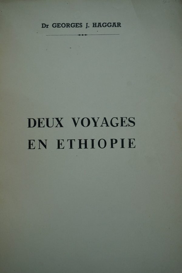 HAGGAR Deux voyages en Ethiopie.