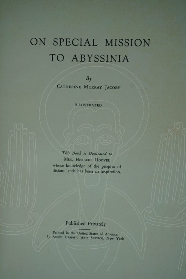 MURRAY JACOBY On Special Mission to Abyssinia.