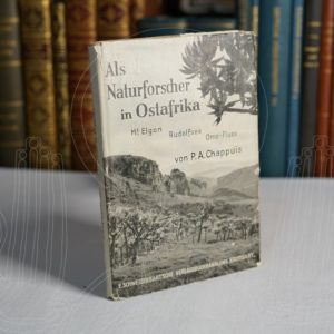 CHAPPUIS Als Naturforscher in Ostafrika.