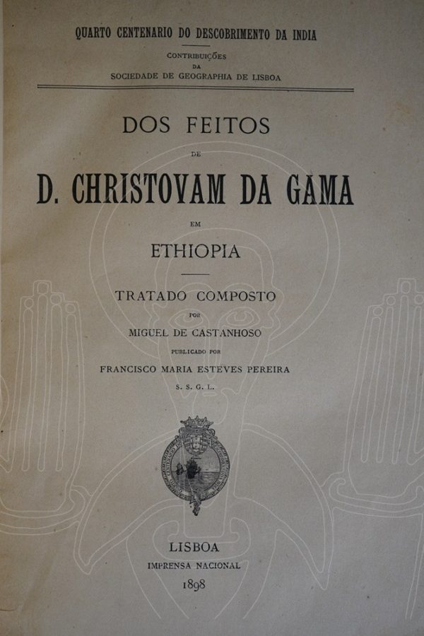 CASTANHOSO Dos feitos de D. Christovam da Gama em Ethiopia