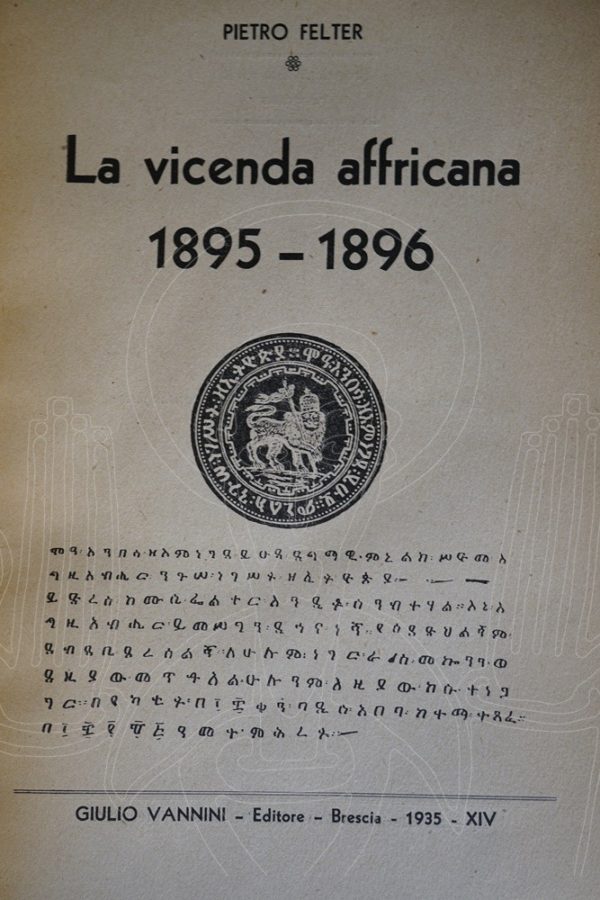 FELTER La vicenda affricana 1895-1896.