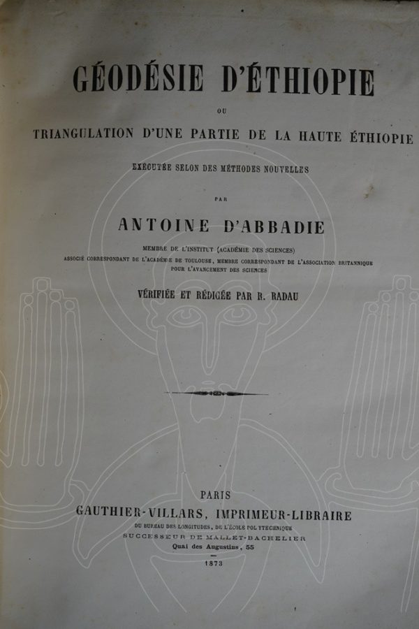 ABBADIE Géodésie d’Éthiopie.