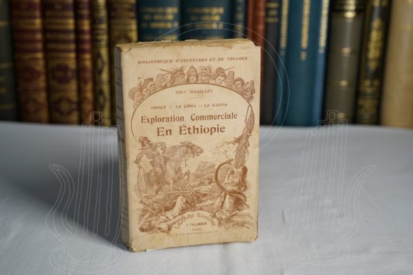 Exploration commerciale en Ethiopie. Obock-Le Choa- Le Kaffa.