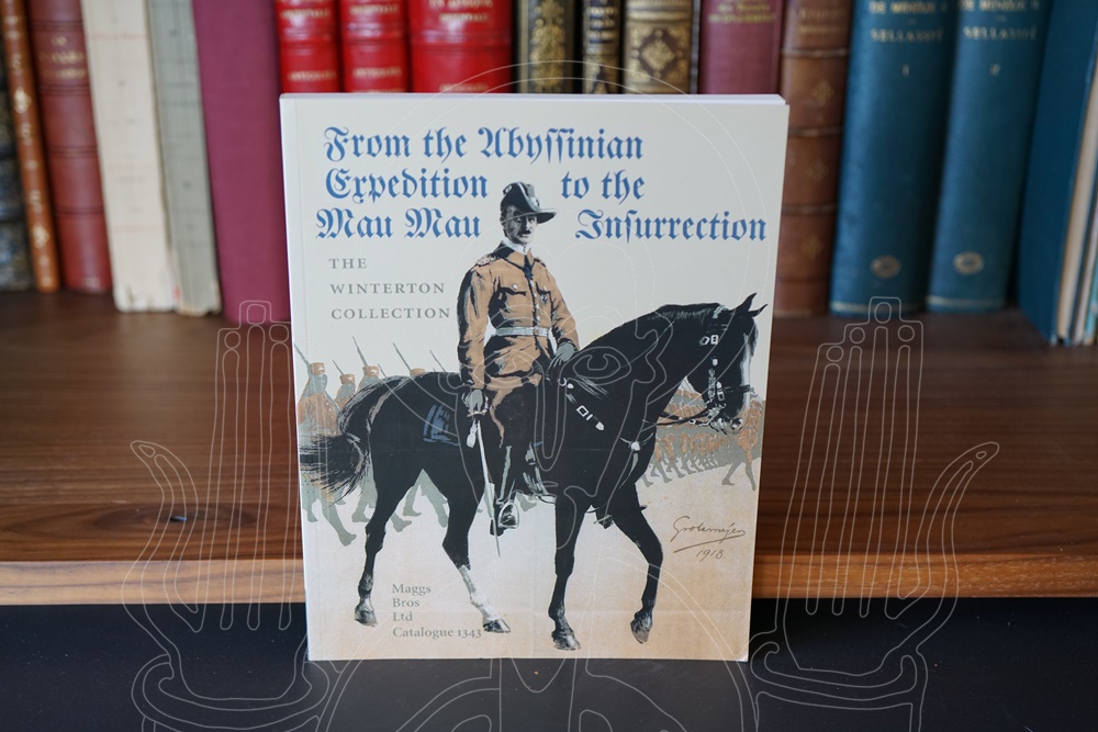 From the Abyssinian Expedition to the Mau Mau Insurrection. 100 years of military and naval operations in eastern and north.eastern africa (1806-1960s). Books, Maps, Artifacts, Pamphlets and Ephemera from the African Library of Humphrey Winterton.