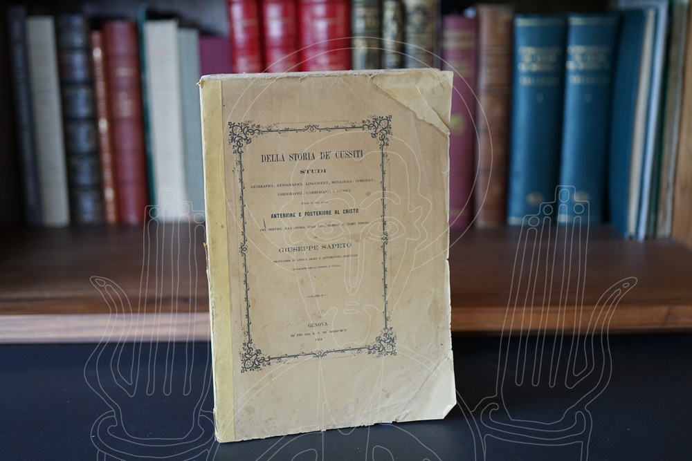 Della storia de' Cussiti, studi geografici, etnografici, linguistici, mitologi, simbolici, corografici, commerciali e storic, divisi in due part: anteriore e posteriore al Cristo, per servire alla storia loro dall' origine al tempi nostri.