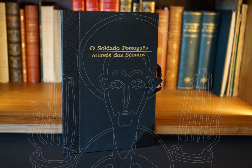 O Soldato Português através dos Séculos.