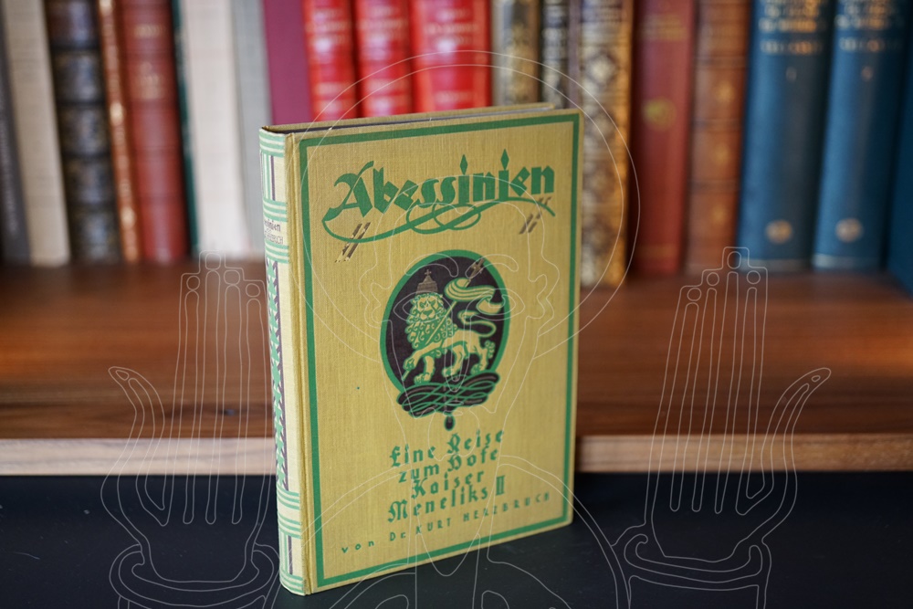 Abessinien. Eine Reise zum Hofe Kaiser Meneliks II.