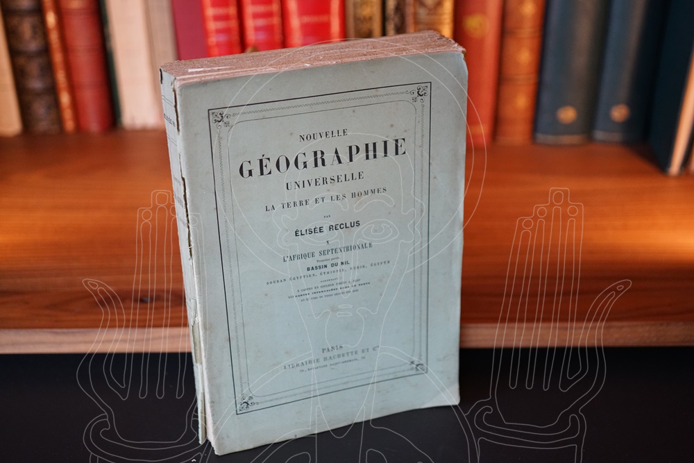 Nouvelle Géographie universelle. La terre et les hommes. X: l'Afrique septentrionale. Première partie. Bassin du Nil. Soudan égyptien, Ethiopie, Nubie, Egypte.