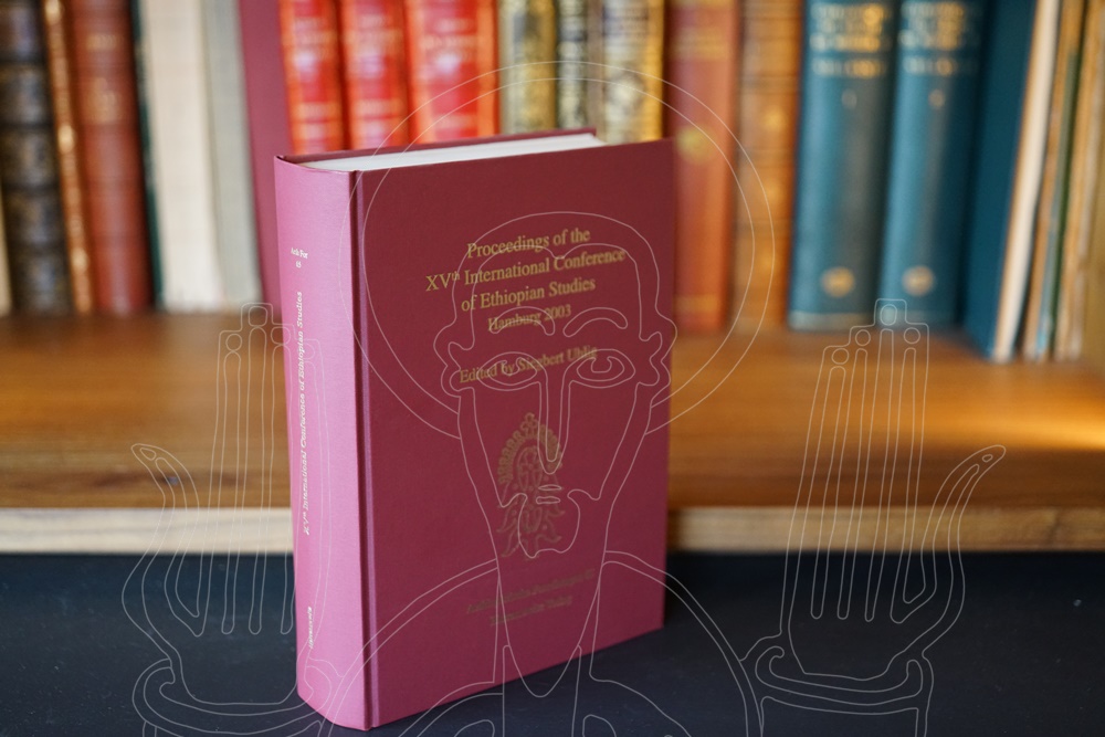 [ICES 15] Proceedings of the XVth International Conference of Ethiopian Studies. Hamburg 2003.