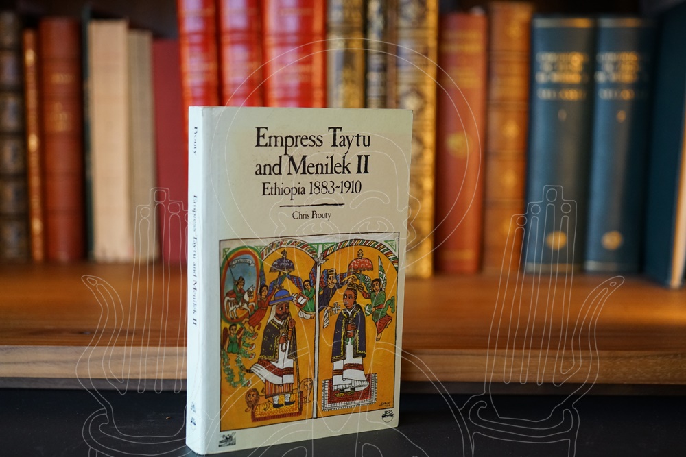 Empress Taytu and Menelik II: Ethiopia 1883-1910.