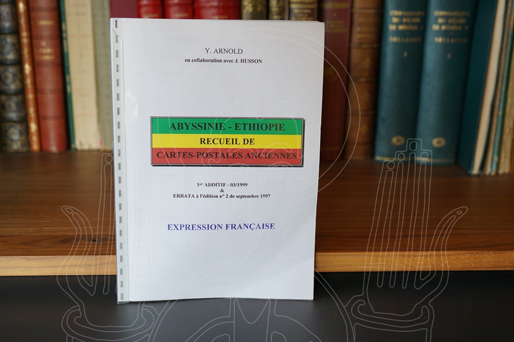 Abyssinie-Ethiopie, recueil de cartes-postales anciennes, 1er additif 03/1999 & Errata à l'édition n°2 de septembre 1997