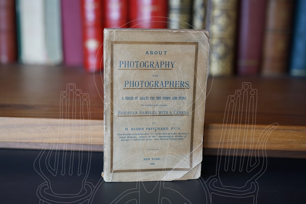 About Photography and Photographers. A Series of Essays for the Studio and Study. To Which Are Added European Rambles with a Camera.