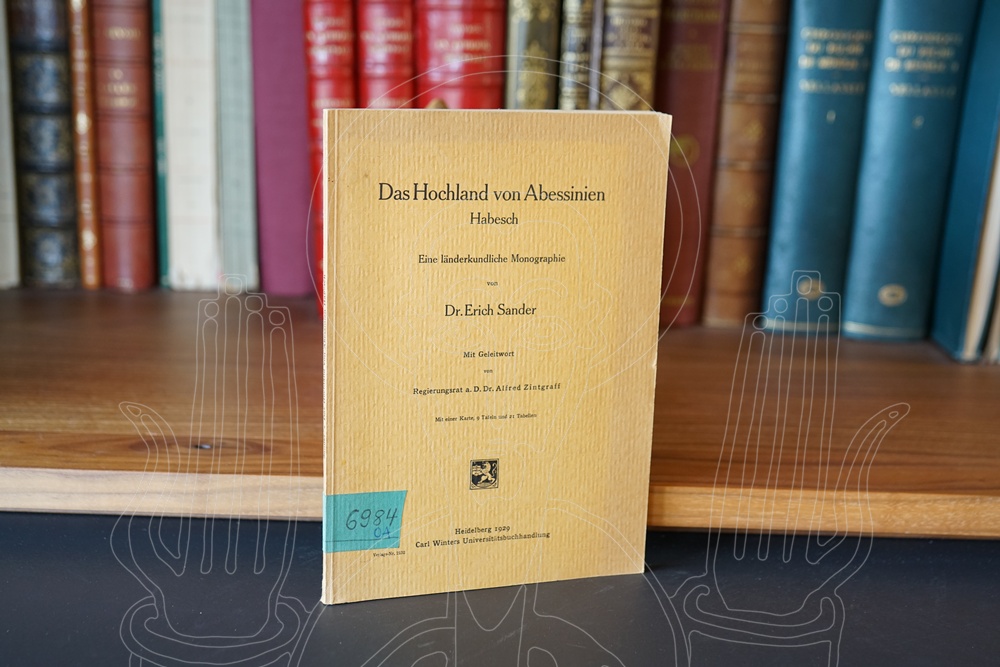 Das Hochland von Abessinien: Habesch. Eine länderkundliche Monographie.
