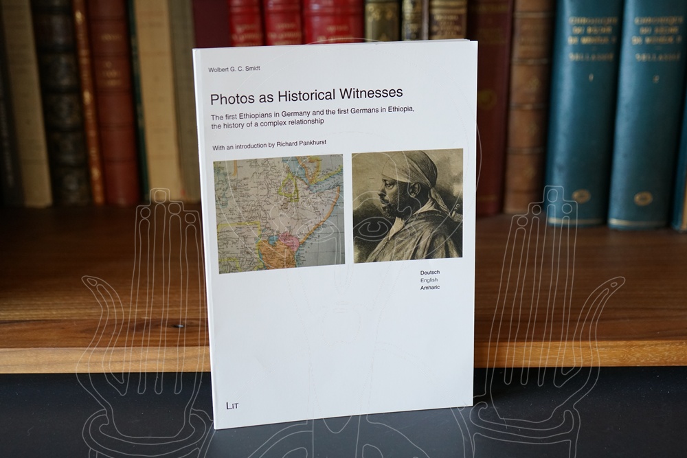 Photos as Historical Witnesses. The first Ethiopians in Germany and the first Germans in Ethiopia, the history of y complex relationship