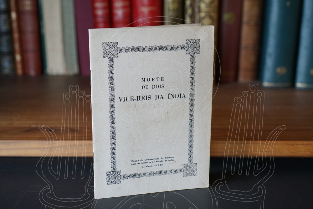 Morte de dois vice-reis da Índia.