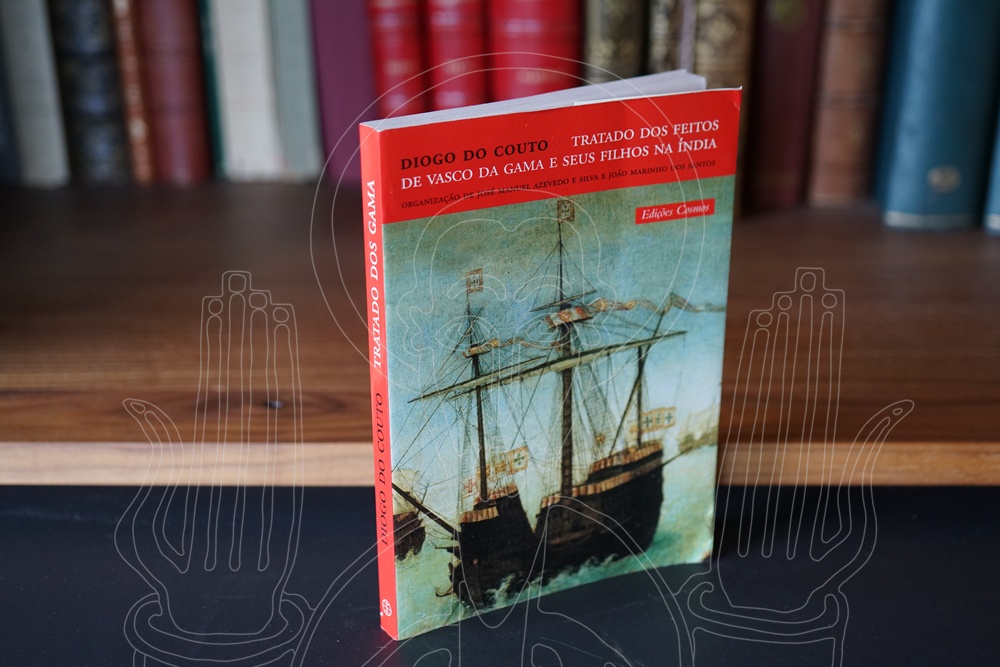 Diogo do Couto. Tratado dos feitos de Vasco da Gama e de seus filhos na Índia