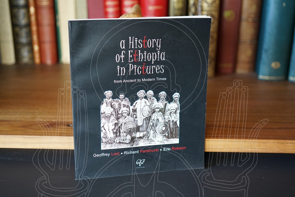 A History of Ethiopia in pictures. From Ancient to Modern Times.
