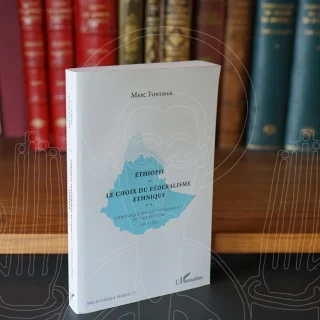 Éthiopie - le choix du fédéralisme ethnique. Chronique du gouvernement de transition 1991-1995.