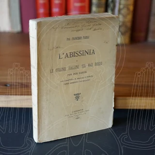 L'Abissinia e le colonie italiane sul mar rosso.