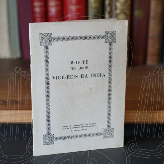 Morte de dois vice-reis da Índia.